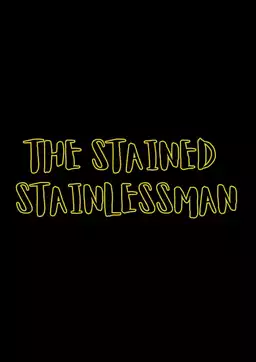 The Stained Stainlessman