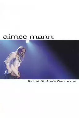 Aimee Mann: Live at St. Ann's Warehouse