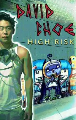 David Choe: High Risk