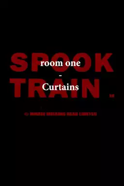 Spook Train: Room One – Curtains