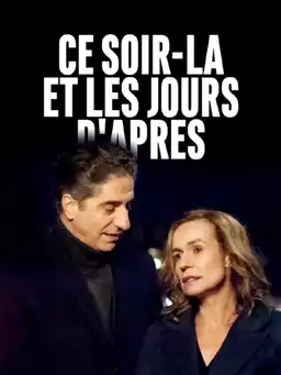 Ce soir-là et les jours d'après