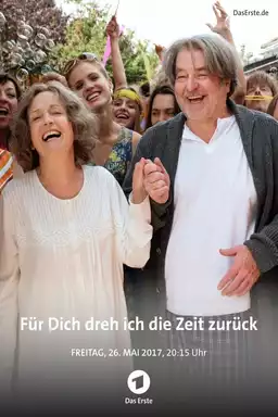 Für dich dreh ich die Zeit zurück