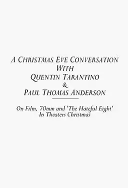 A Christmas Eve Conversation With Quentin Tarantino & Paul Thomas Anderson