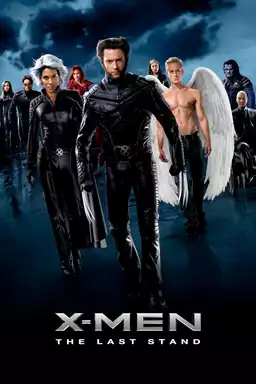 X-Men: The Last Stand