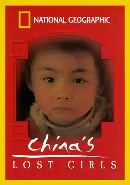 National Geographic: China's Lost Girls