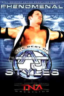 TNA Wrestling: Phenomenal - The Best of AJ Styles