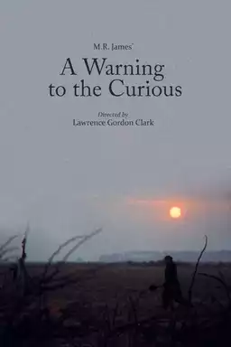 A Warning to the Curious