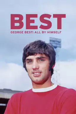 George Best: All by Himself