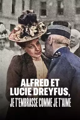 Alfred and Lucie Dreyfus, with Kiss as Deep as My Love