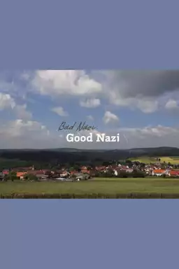 Bad Nazi - Good Nazi