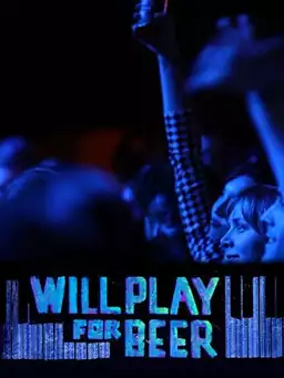 Will Play For Beer