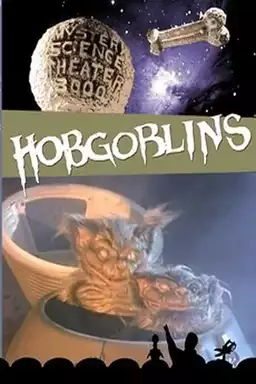 Mystery Science Theater 3000: Hobgoblins
