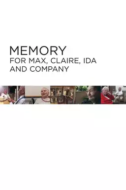 Memory for Max, Claire, Ida and Company