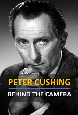 Peter Cushing: Behind the Camera