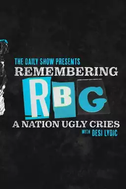 Remembering RBG: A Nation Ugly Cries