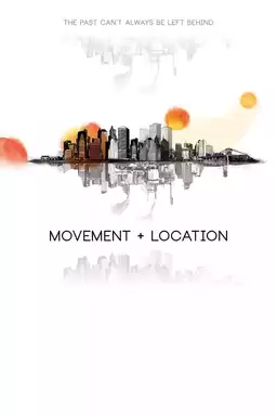 Movement + Location