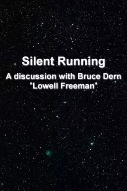 'Silent Running': A Conversation with Bruce Dern, 'Lowell Freeman'