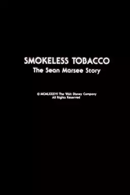 Smokeless Tobacco: The Sean Marsee Story