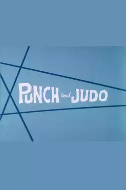 Punch and Judo