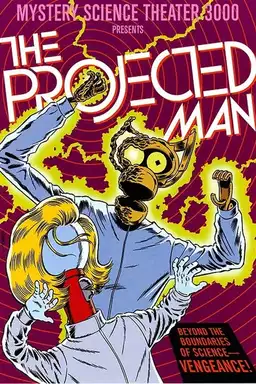 Mystery Science Theater 3000: The Projected Man