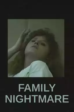 Family Nightmare