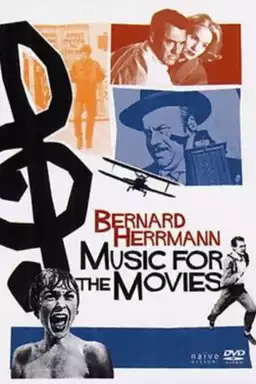 Music for the Movies: Bernard Herrmann