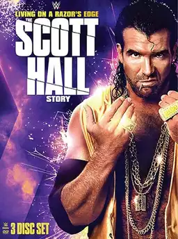 Living On A Razor's Edge - The Scott Hall Story