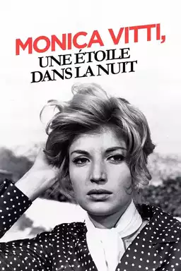 Monica Vitti, une étoile dans la nuit