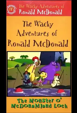 The Wacky Adventures of Ronald McDonald: The Monster O' McDonaldland Loch