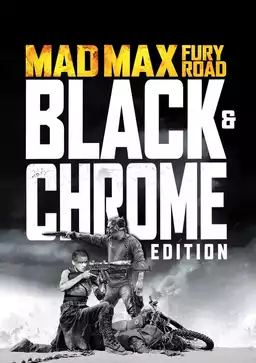 Mad Max: Fury Road - Introduction to Black & Chrome Edition by George Miller