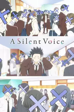 A Silent Voice: The Movie