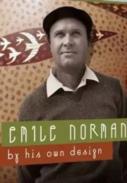 Emile Norman: By His Own Design