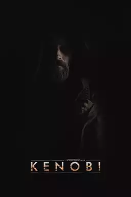 Kenobi: A Star Wars Fan Film