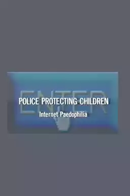 Police Protecting Children - Internet Paedophilia