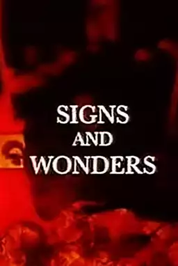 Signs and Wonders