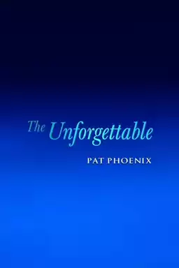 The Unforgettable Pat Phoenix