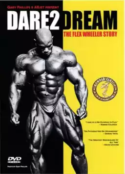 Dare2Dream: The Flex Wheeler Story