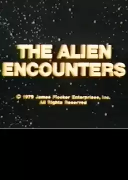 The Alien Encounters