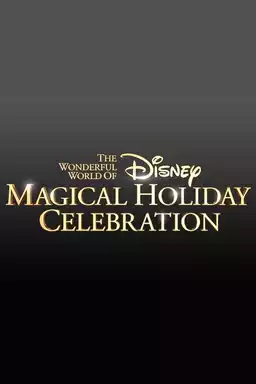 The Wonderful World of Disney: Magical Holiday Celebration