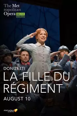 Met Opera - Donizetti: The Girl of the Regiment