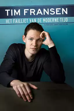 Tim Fransen: Het Failliet van de Moderne Tijd