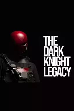 The Dark Knight Legacy