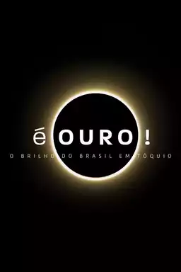 É Ouro! O Brilho do Brasil em Tóquio