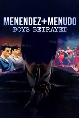 Menendez + Menudo: Boys Betrayed