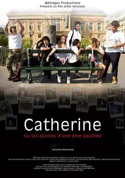 Catherine ou les atomes d'une âme paumée