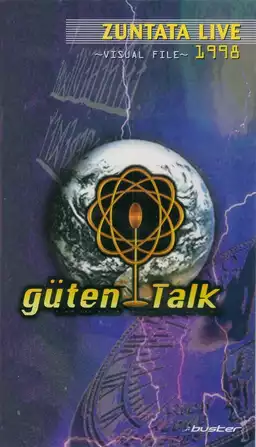 ZUNTATA LIVE 1998 "güten Talk" from the earth ~VISUAL FILE~