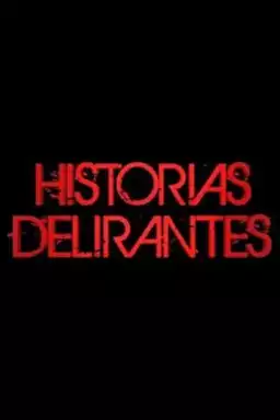 Historias Delirantes