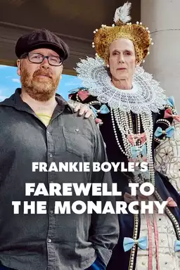 Frankie Boyle's Farewell to the Monarchy