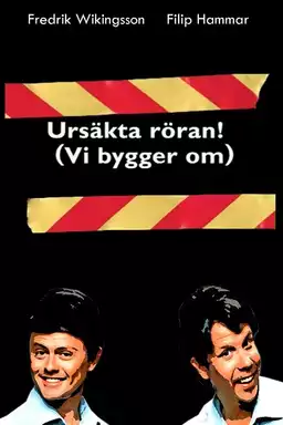 Ursäkta röran (vi bygger om)