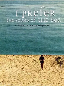 I Prefer the Sound of the Sea